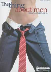 The Thing about Men : A Musical Comedy Affair: Vocal Selections