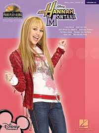 Hannah Montana : Piano; Vocal; Guitar (Piano Play-along) 〈66〉 （PAP/COM）