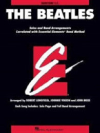 The Beatles : Baritone T.C.: Solos and Band Arrangements Correlated with Essential Elements Band Method (Essential Elements Band Method)