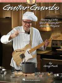 Guitar Gumbo : Savory Licks, Tips & Quips for Serious Players