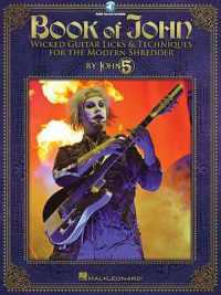 Book of John : Guitar Licks & Techniques for the Modern Shredder