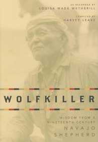 Wolfkiller : Wisdom from a Nineteenth-Century Navajo Shepherd