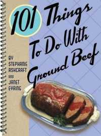 101 Things to Do with Ground Beef (101 Things to Do with...recipes)