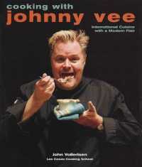 Cooking with Johnny Vee : International Cuisine with a Modern Flair