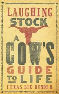 Laughing Stock : A Cow's Guide to Life