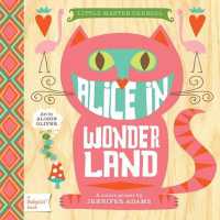 Alice in Wonderland : A BabyLit® Colors Primer (Babylit Classics) （Board Book）