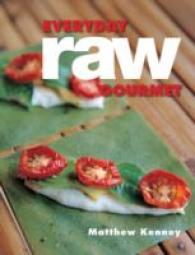 Everyday Raw Gourmet -- Paperback / softback