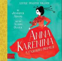 Anna Karenina : A Fashion Primer (Babylit) （Board Book）