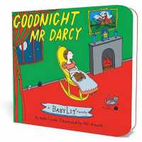 Goodnight Mr. Darcy : A BabyLit® Parody Picture Book