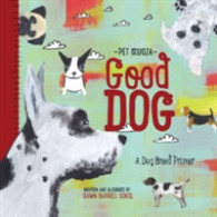 Good Dog : A Dog Breed Primer (Pet Palooza) （Board Book）