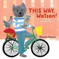 This Way, Watson! : A Map and Directions Primer （Board Book）