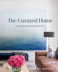 The Curated Home : A Fresh Take on Tradition