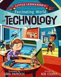 Little Leonardo's Fascinating World of Technology (Little Leonardo's Fascinating World)