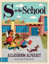 S is for School: a Classroom Alphabet （Board Book）
