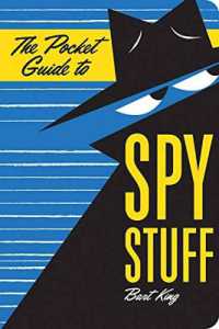 The Pocket Guide to Spy Stuff (Pocket Guide)