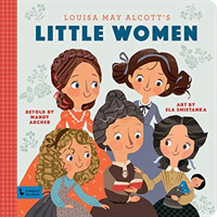 Little Women: a BabyLit Storybook : A BabyLit Storybook (Babylit)