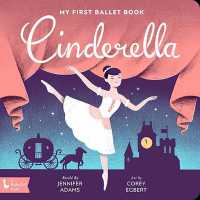 Cinderella : My First Ballet Book （Board Book）