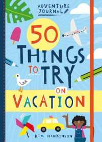 Adventure Journal: 50 Things to Try on Vacation (Adventure Journal)