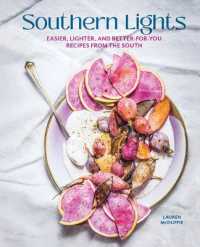 Southern Lights : Easier, Lighter, and Better-forYou Recipies from the South