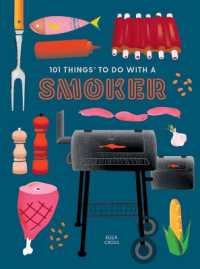101 Things to do with a Smoker （Spiral）