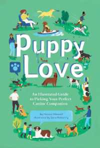 Puppy Love : An Illustrated Guide to Picking Your Perfect Canine Companion