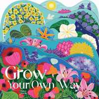 Grow Your Own Way （Board Book）