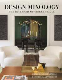 Design Mixology : The Interiors of Tineke Triggs