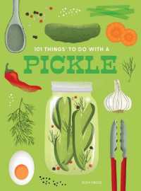 101 Things to Do with a Pickle, New Edition （2ND Spiral）