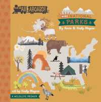 All Aboard! More National Parks : A Wildlife Primer （Board Book）