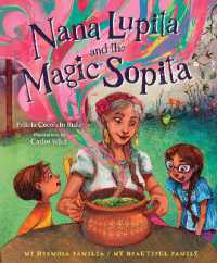 Nana Lupita and the Magic Sopita : Mi Hermosa Familia Series (Mi Hermosa Familia/my Beautiful Family)