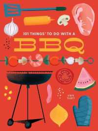 101 Things to Do with a BBQ （New）