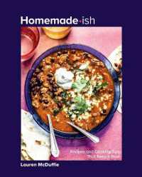 Homemade-ish : Recipes and Cooking Tips that Keep It Real