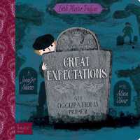 Great Expectations : A BabyLit Occupations Primer （Board Book）