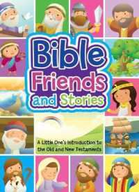 Bible Friends and Stories （Board Book）