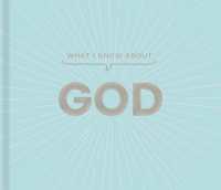 What I Know about God