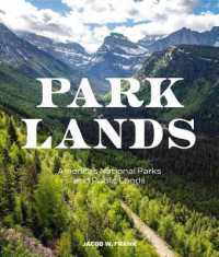 Parklands : America's National Parks and Public Lands
