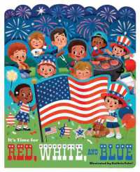 It's Time for Red, White, and Blue （Board Book）