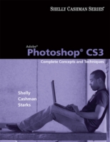 Adobe Photoshop CS3 : Complete Concepts and Techniques （1 PAP/CDR）