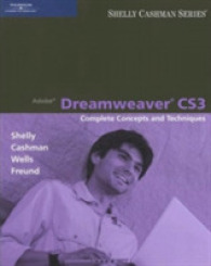 Adobe Dreamweaver CS3 : Complete Concepts and Techniques (Shelly Cashman Series) （1ST）