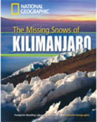Missing Snows of Kilimanjaro + Book with Multi-rom : Footprint Reading Library 1300 -- Mixed media product （Internatio）