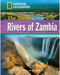 The Three Rivers of Zambia + Book with Multi-ROM : Footprint Reading Library 1600 （International）