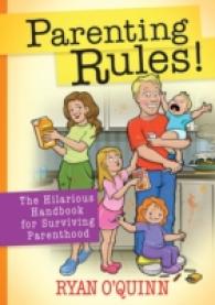 Parenting Rules! : The Hilarious Handbook for Surviving Parenthood