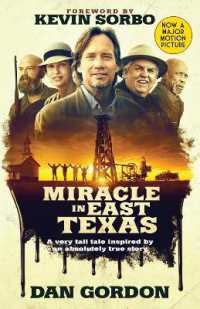 Miracle in East Texas : A Very Tall Tale Inspired by an Absolutely True Story