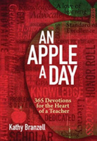 An Apple a Day : 365 Devotions for the Heart of a Teacher