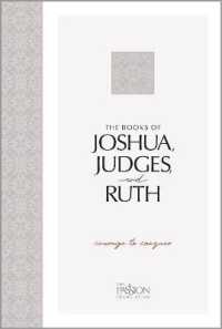 Tpt Joshua, Judges, and Ruth : Courage to Conquer (The Passion Translation)