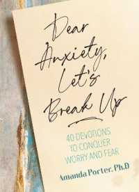 Dear Anxiety, Let's Break Up : 40 Devotions to Conquer Worry and Fear