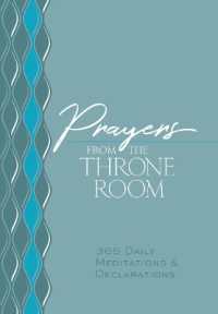 Prayers from the Throne Room : 365 Daily Meditations & Declarations