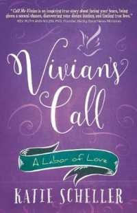 Vivian's Call : A Labor of Love