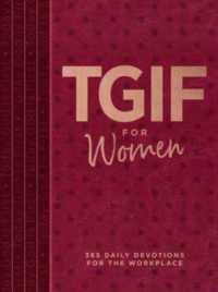 Tgif for Women : 365 Daily Devotionals for the Workplace
