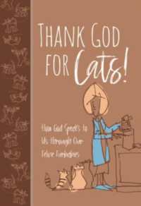 Thank God for Cats! : How God Speaks to Us through Our Feline Furbabies